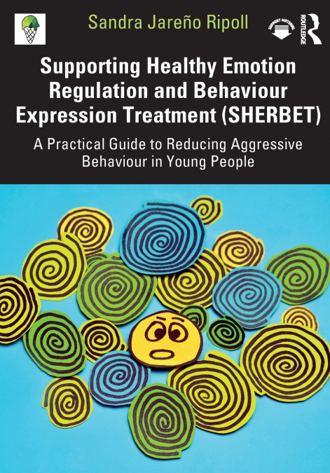Supporting Healthy Emotion Regulation and Behaviour Expression Treatment (SHERBET)