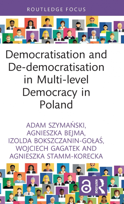 Democratisation and De-democratisation in Multi-level Democracy in Poland