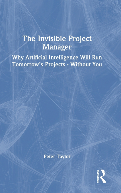 The Invisible Project Manager
