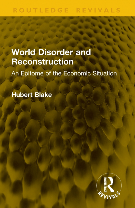 World Disorder and Reconstruction