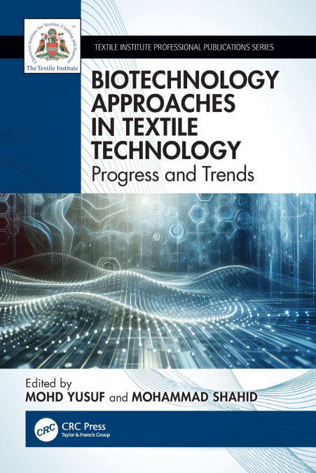 Biotechnology Approaches in Textile Technology