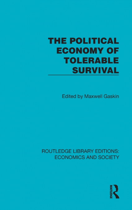 The Political Economy of Tolerable Survival