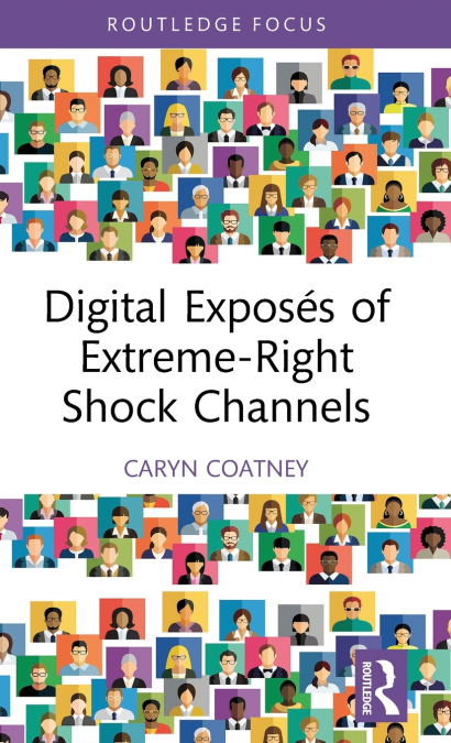 Digital Exposés of Extreme-Right Shock Channels