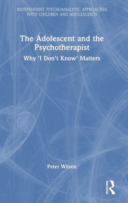 The Adolescent and the Psychotherapist