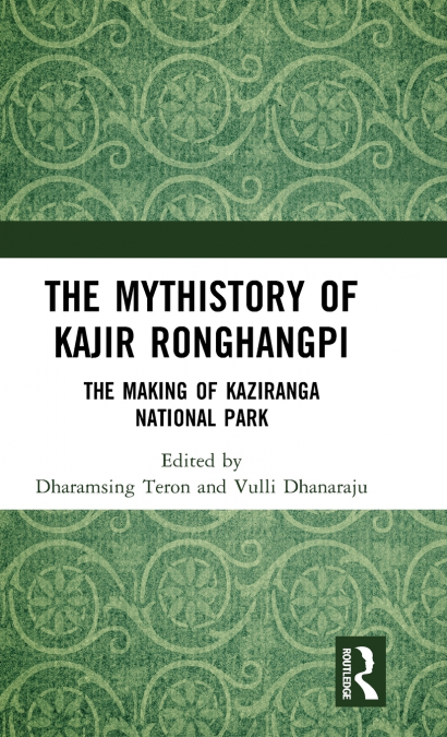 The Mythistory of Kajir Ronghangpi