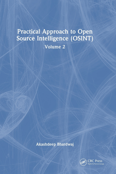 Practical Approach to Open Source Intelligence (OSINT)