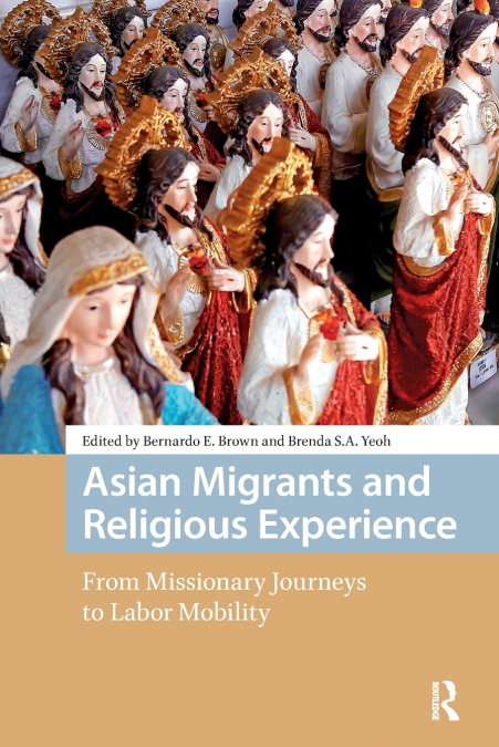 Asian Migrants and Religious Experience