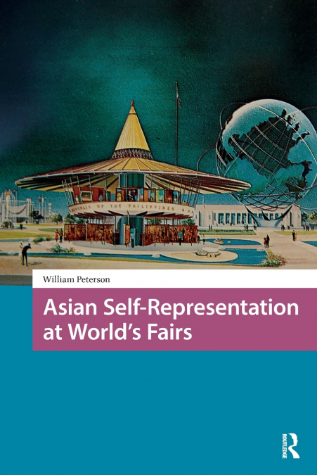 Asian Self-Representation at World’s Fairs