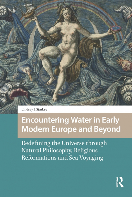 Encountering Water in Early Modern Europe and Beyond