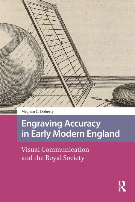 Engraving Accuracy in Early Modern England
