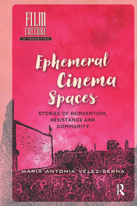 Ephemeral Cinema Spaces