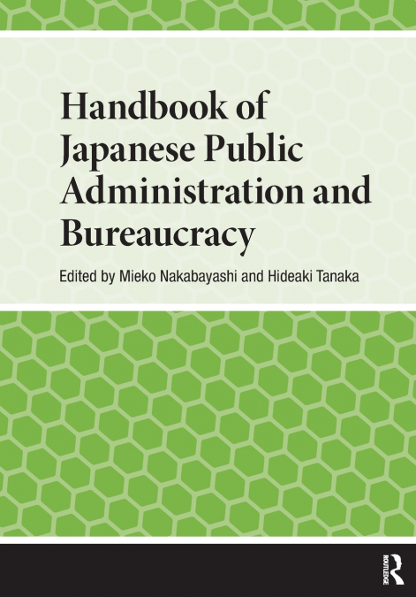 Handbook of Japanese Public Administration and Bureaucracy