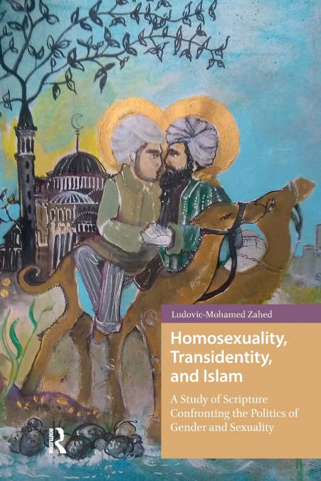 Homosexuality, Transidentity, and Islam