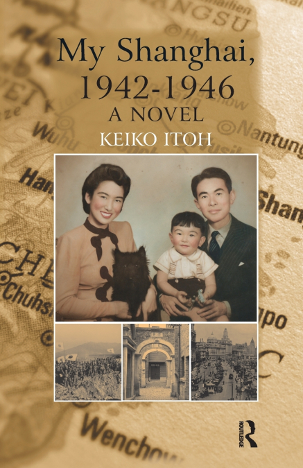 My Shanghai, 1942-1946