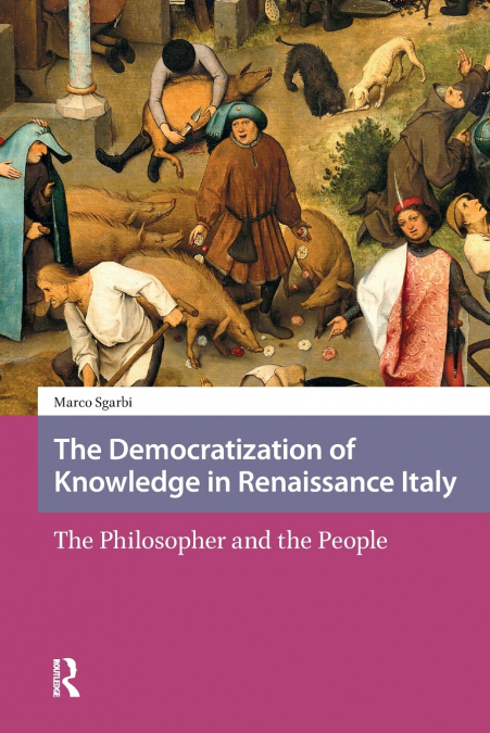 The Democratization of Knowledge in Renaissance Italy