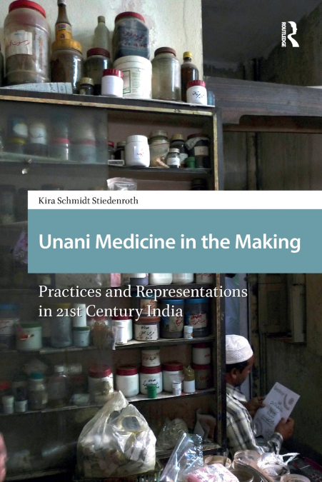 Unani Medicine in the Making