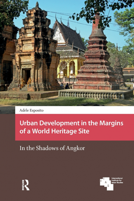 Urban Development in the Margins of a World Heritage Site
