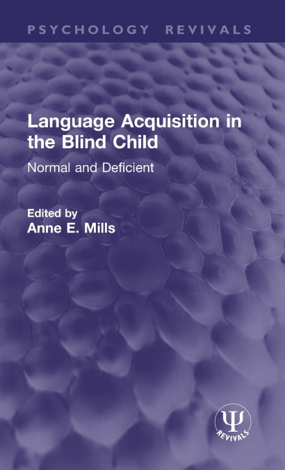 Language Acquisition in the Blind Child
