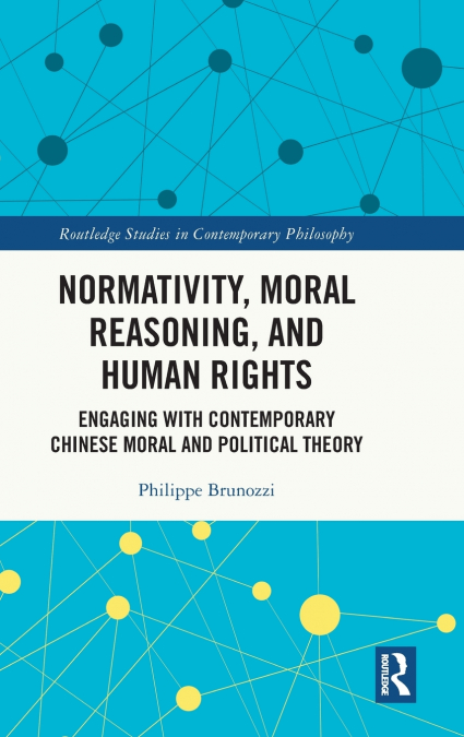 Normativity, Moral Reasoning, and Human Rights