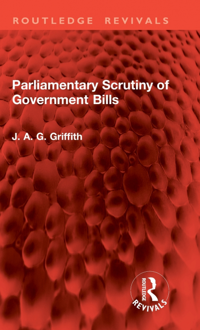 Parliamentary Scrutiny of Government Bills