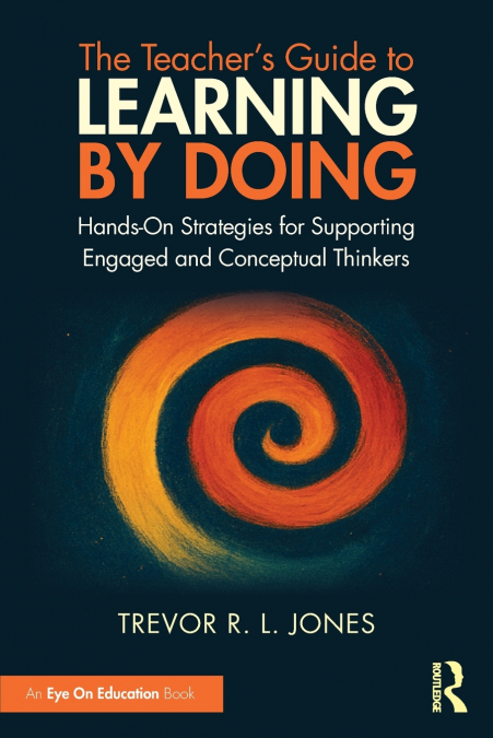 The Teacher’s Guide to Learning by Doing