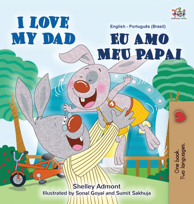 I  Love My Dad (English Portuguese Bilingual Children’s Book - Brazilian)