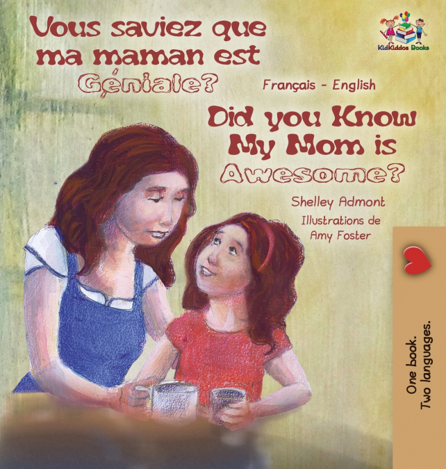 My Mom is Awesome (French English Bilingual Edition)