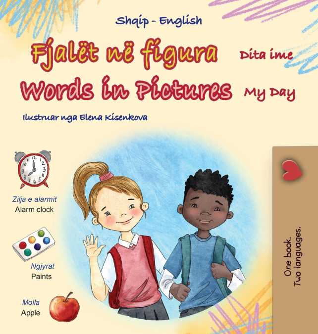 Words in Pictures - My Day (Albanian English Bilingual Children’s Book)