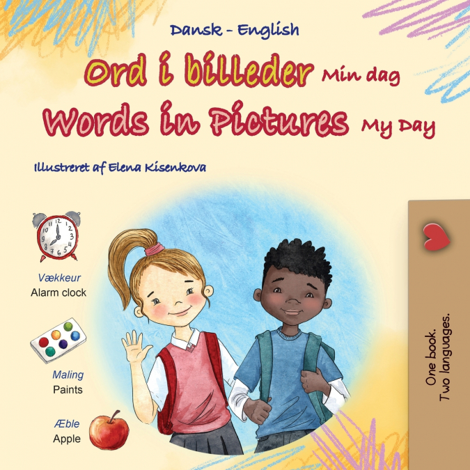 Words in Pictures - My Day (Danish English Bilingual Children’s Book)