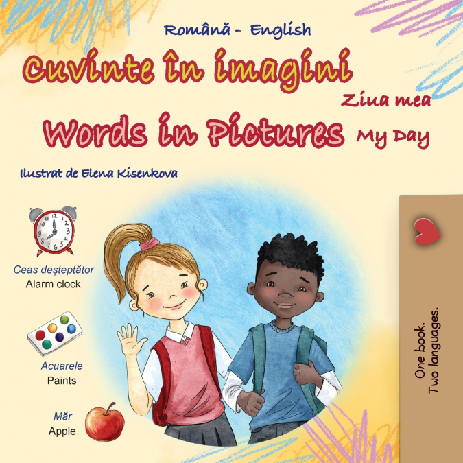 Words in Pictures - My Day (Romanian English Bilingual Children’s Book)