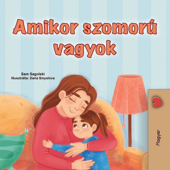 When I am Gloomy (Hungarian Children’s Book)