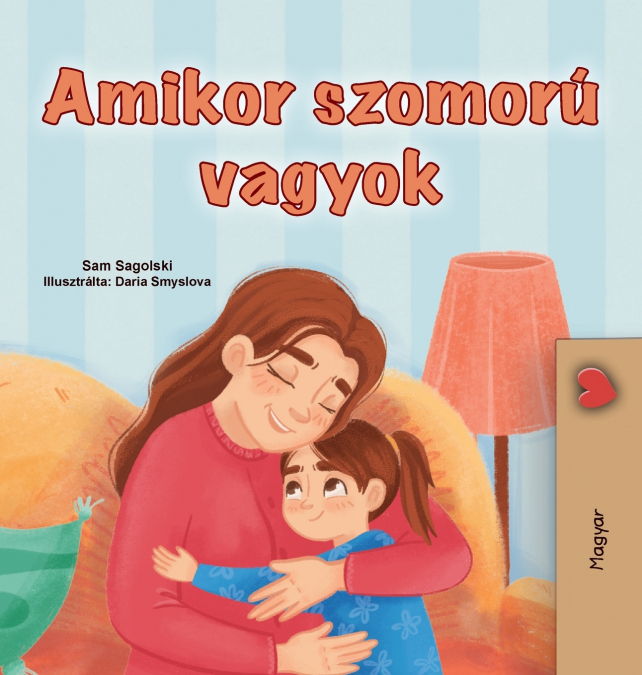 When I am Gloomy (Hungarian Children’s Book)