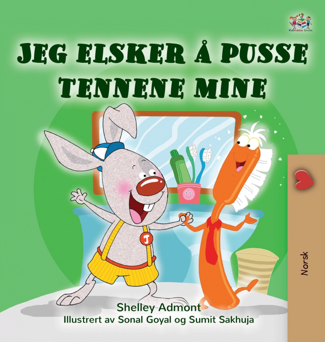 I Love to Brush My Teeth (Norwegian Children’s Book)