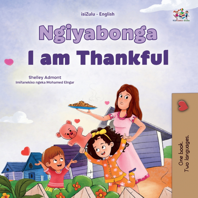 I am Thankful (Zulu English Bilingual Children’s Book)