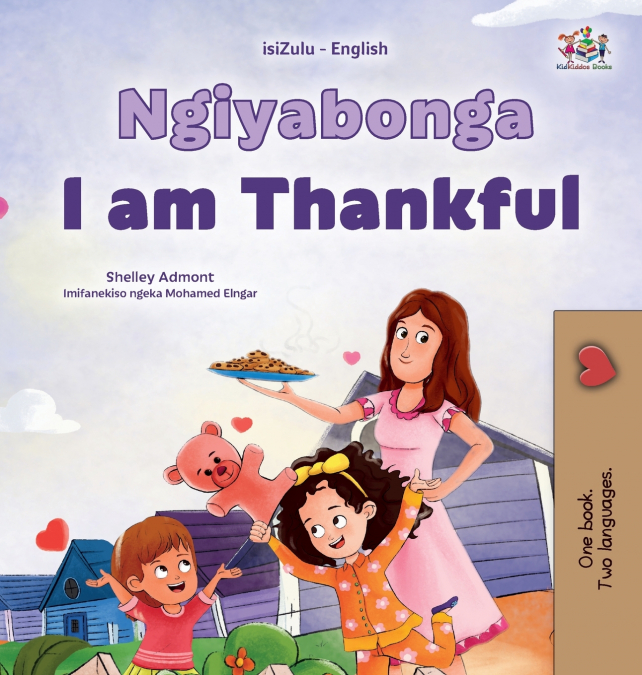 I am Thankful (Zulu English Bilingual Children’s Book)
