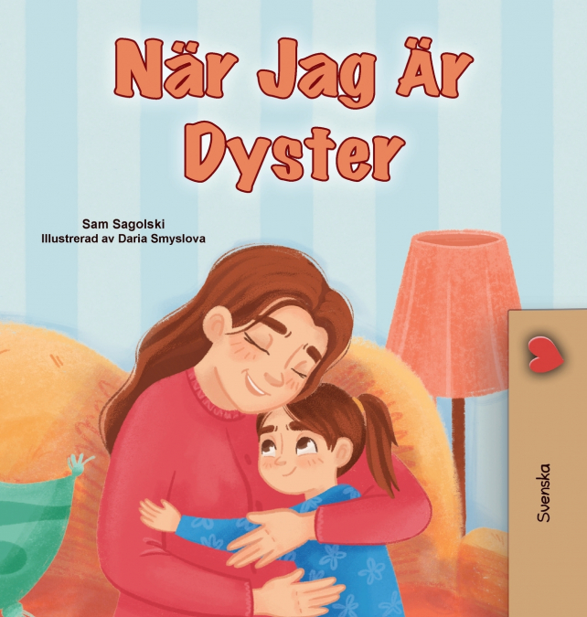 When I am Gloomy (Swedish Children’s Book)
