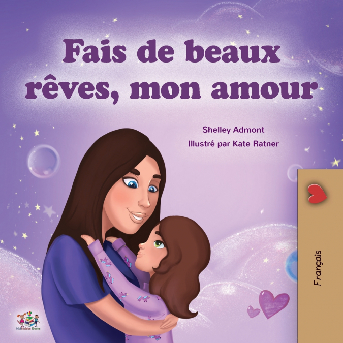 Sweet Dreams, My Love (French Children’s Book)
