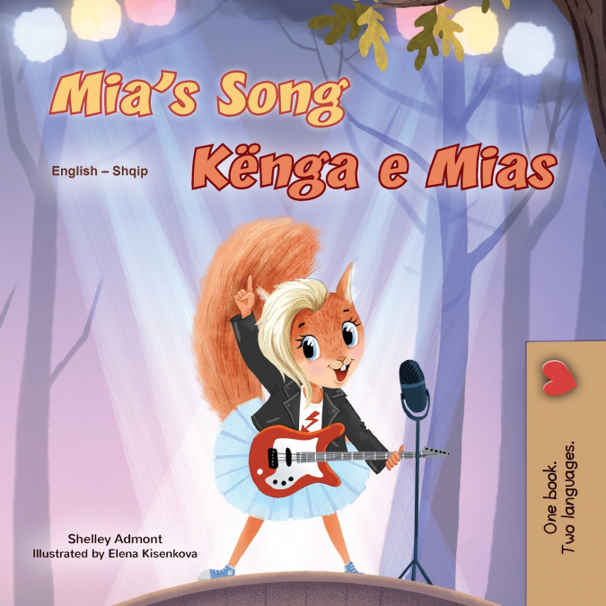 Mia’s Song  (English Albanian Bilingual Children’s Book)