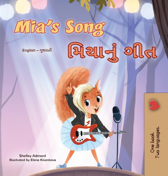 Mia’s Song  (English Gujarati Bilingual Children’s Book)