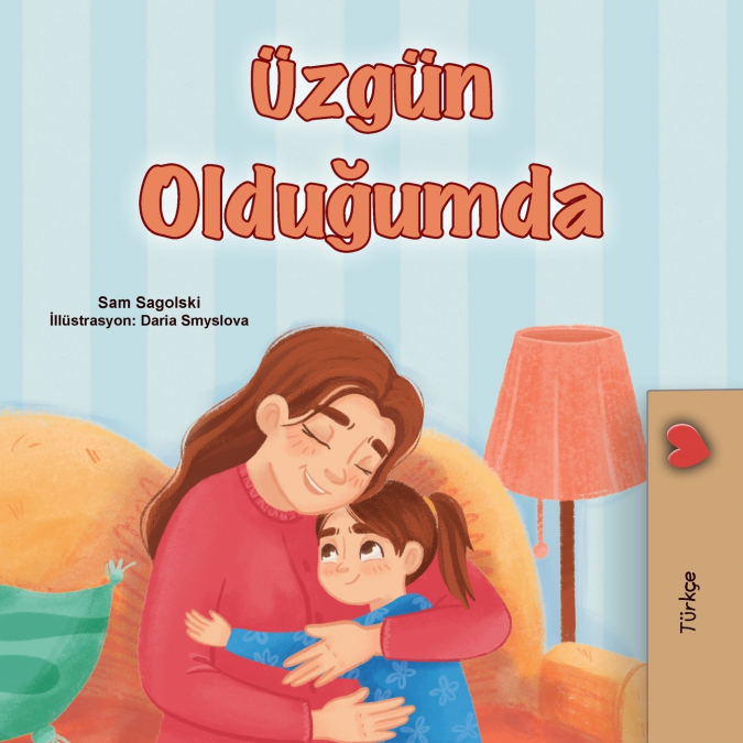 When I am Gloomy (Turkish Children’s Book)