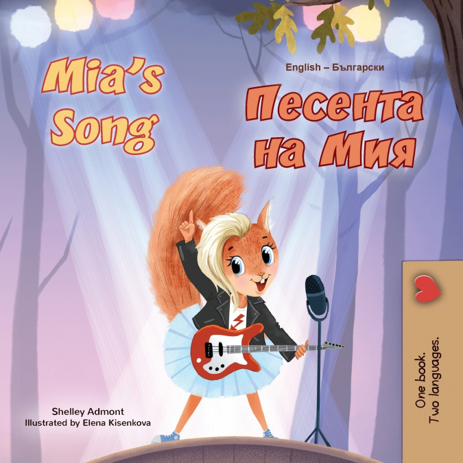 Mia’s Song  (English Bulgarian Bilingual Children’s Book)