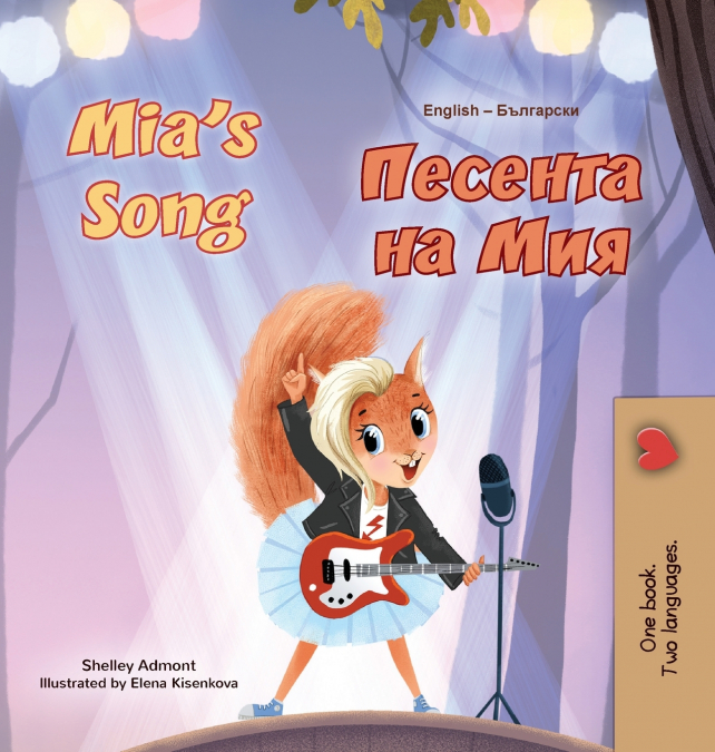 Mia’s Song  (English Bulgarian Bilingual Children’s Book)