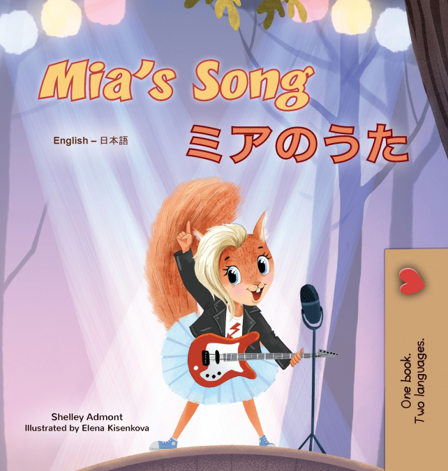 Mia’s Song  (English Japanese Bilingual Children’s Book)