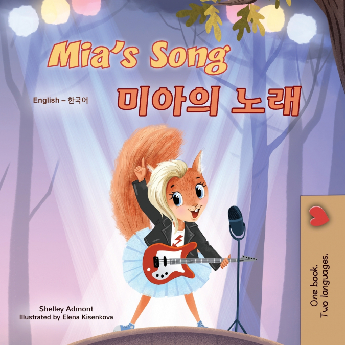 Mia’s Song  (English Korean Bilingual Children’s Book)