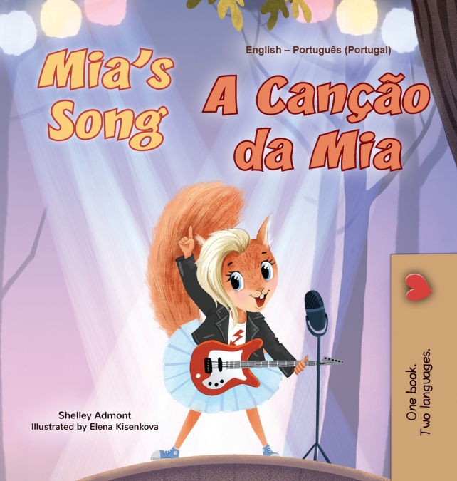 Mia’s Song  (English Portuguese Bilingual Children’s Book - Portugal)