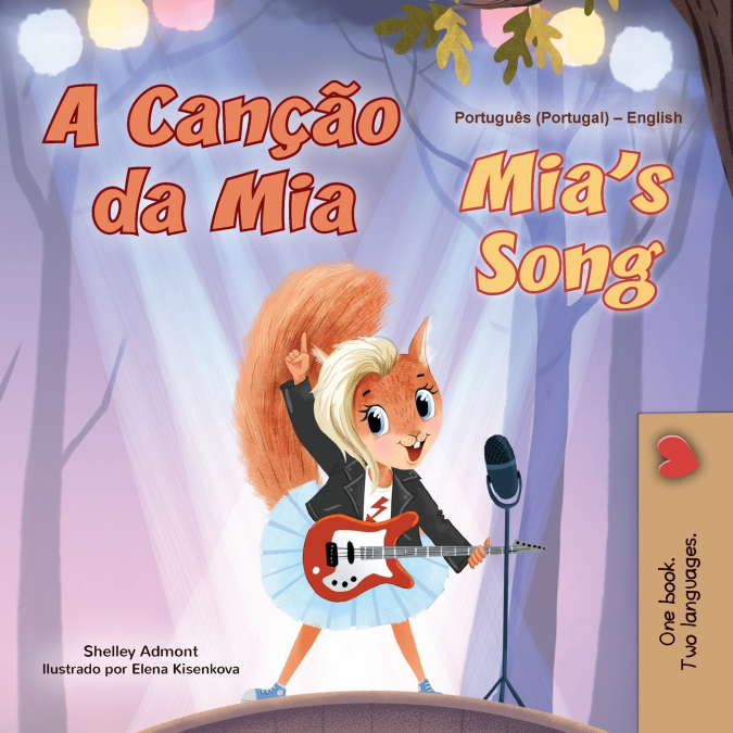 Mia’s Song  (Portuguese English Bilingual Children’s Book - Portugal)