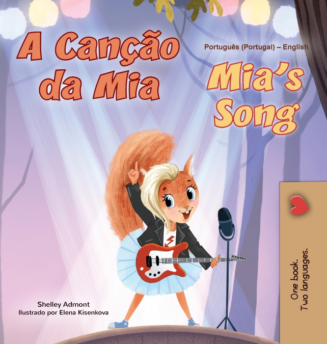 Mia’s Song  (Portuguese English Bilingual Children’s Book - Portugal)