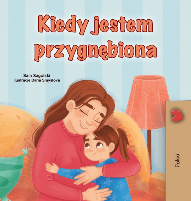 When I am Gloomy (Polish Children’s Book)