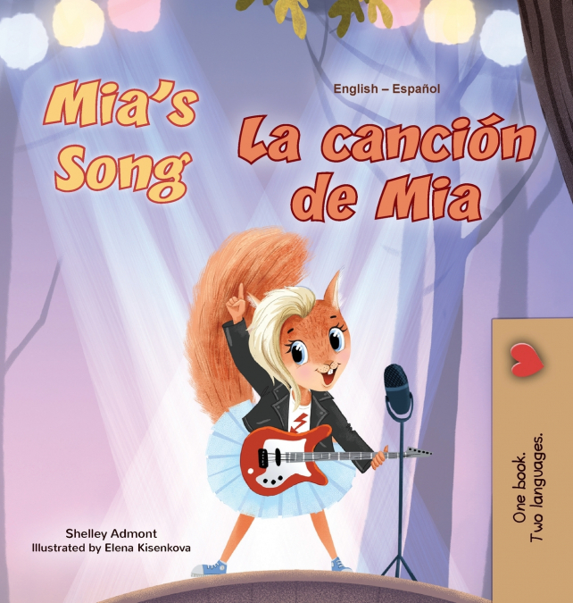 Mia’s Song  (English Spanish Bilingual Children’s Book)