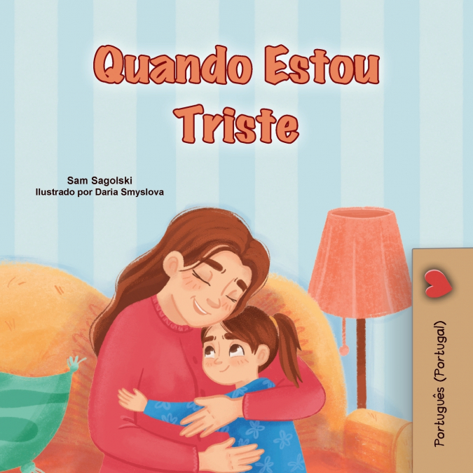 When I am Gloomy (Portuguese Children’s Book - Portugal)